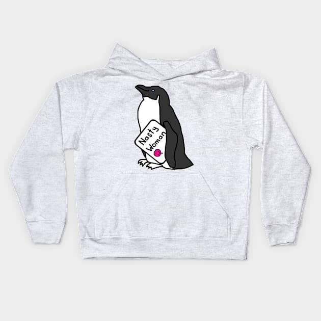 Penguin with Nasty Woman Sign Supporting Kamala Harris Kids Hoodie by ellenhenryart